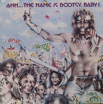 Ahh...The Name is Bootsy, Baby !,  Bootsy's Rubber Band