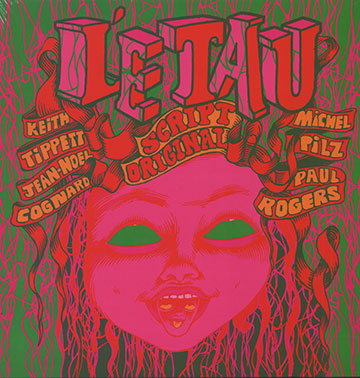 L'ETAU  script original,Jean-No�l Cognard , Michel Pilz , Paul Rogers , Keith Tippett