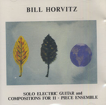 Solo Guitar & Ensemble Pieces,Bill Horvitz