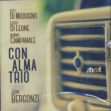 Con Alma Trio,Jerry Bergonzi