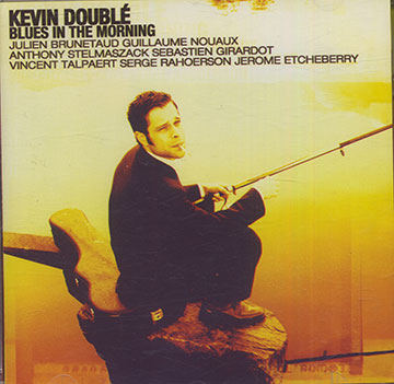 Blues In The Morning ,Kevin Doubl