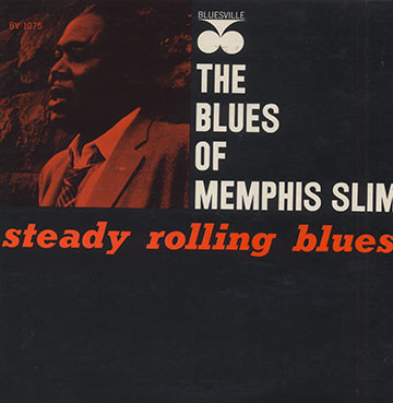 steady rolling blues,Memphis Slim