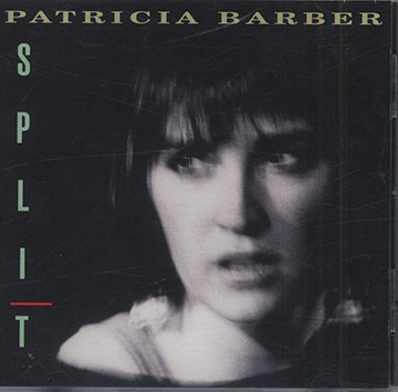 Split,Patricia Barber