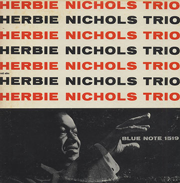 Herbie Nichols Trio,Herbie Nichols