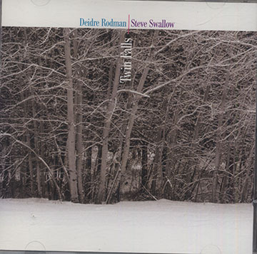 Twin Falls,Deidre Rodman , Steve Swallow