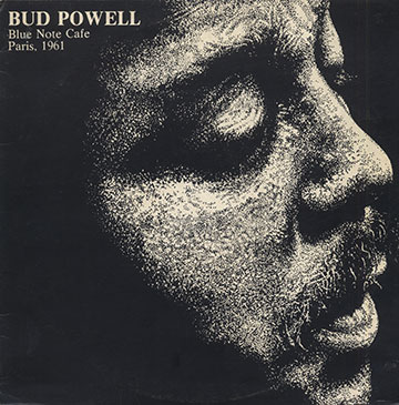 At The Blue Note Cafe Paris, 1961,Bud Powell