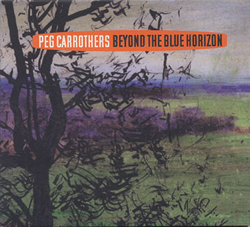 BEYOND THE BLUE HORIZON,Peg Carrothers