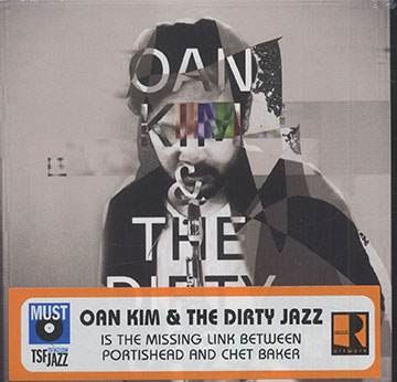 THE DIRTY JAZZ,Oan Kim