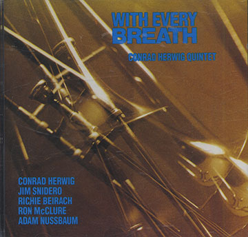 WITH EVERY BREATH,Conrad Herwig