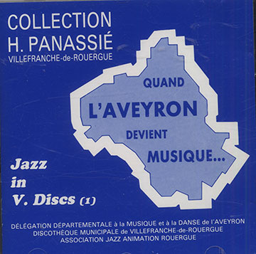 Jazz in V. Discs ,Louis Armstrong , Count Basie , Benny Carter , Nat King Cole , Duke Ellington , Lionel Hampton , Earl Hines , Hot Lips Page , Art Tatum , Fats Waller