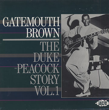 THE DUKE-PEACOCK STORY Vol.1,Clarence 'gatemouth' Brown