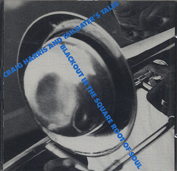 BLACKOUT IN THE SQUARE ROOT OF SOUL,Craig Harris