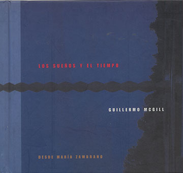 LOS SUENOS Y EL TIEMPO,Guillermo McGill