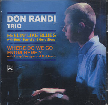 FEELIN' LIKE BLUES AND WHERE DO WE GO FROM HERE?,Don Randi