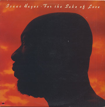For the Sake of Love,Isaac Hayes