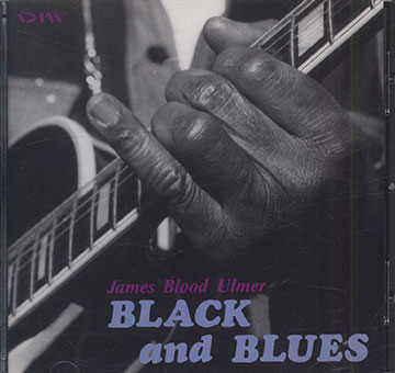 BLACK and BLUES,James Blood Ulmer