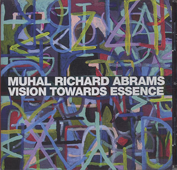 VISION TOWARDS ESSENCE,Muhal Richard Abrams