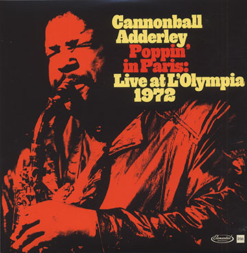 Poppin' in Paris : Live at Olympia 1972,Cannonball Adderley