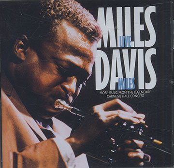 MORE MIUSIC FROM THE LEGENDARY CARNEGIE HALL CONCERT,Miles Davis