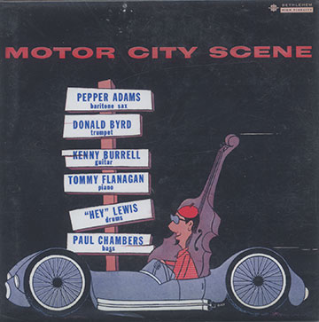 MOTOR CITY SCENE ,Pepper Adams , Donald Byrd