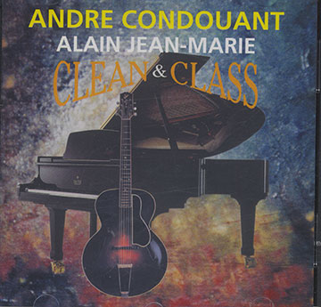 CLEAN & CLASS,André Condouant , Alain Jean Marie