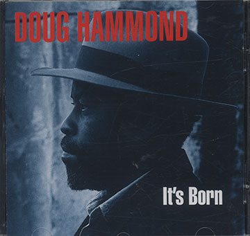 It's Born ,Doug Hammond