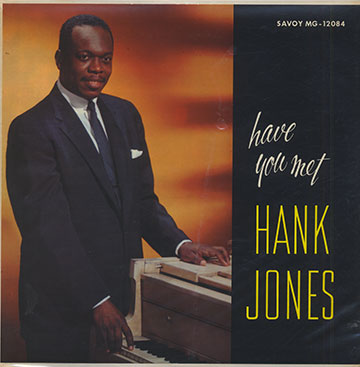 Have You Met HANK JONES ,Hank Jones