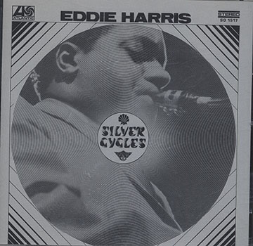 SILVER CYCLES ,Eddie Harris