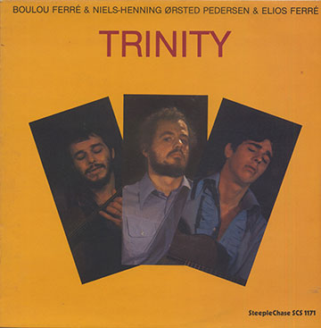 TRINITY,Boulou Ferré , Elios Ferré , N. H. Orsted Pedersen