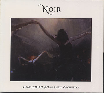 NOIR,Anat Cohen