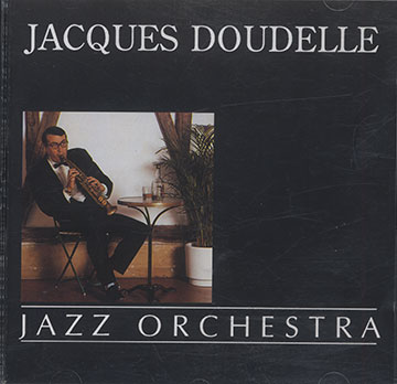 JAZZ ORCHESTRA ,Jacques Doudelle