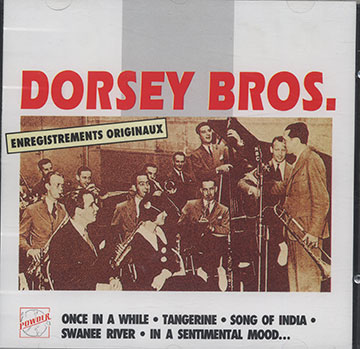 DORSEY BROS ,Jimmy Dorsey , Tommy Dorsey ,  The Dorsey Brothers 