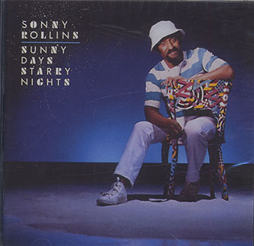 SUNNY DAYS, STARRY NIGHTS,Sonny Rollins