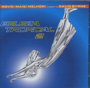 BRAZIL CLASSICS : BELEZA TROPICAL 2,David Byrne