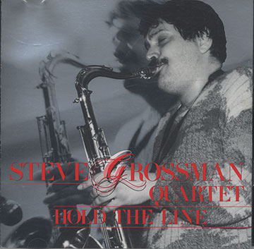 HOLD THE LINE ,Steve Grossman