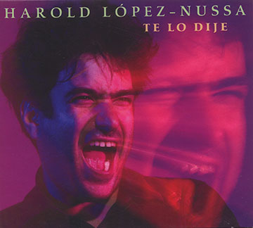TE LO DIJE ,Harold López-Nussa