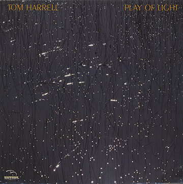 PLAY OF LIGHT,Tom Harrell