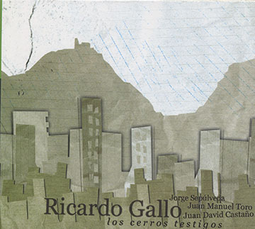 Los cerros testigos,Ricardo Gallo