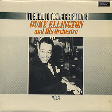 THE RADIO TRANSCRIPTIONS Vol.3 ,Duke Ellington