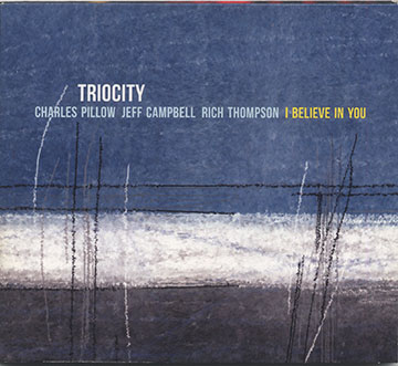 I BELIEVE IN YOU,Jeff Campbell , Charles Pillow , Rich Thompson