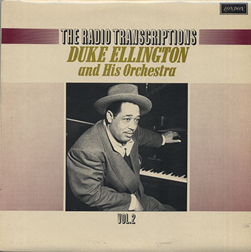 THE RADIO TRANSCRIPTIONS VOL.2,Duke Ellington