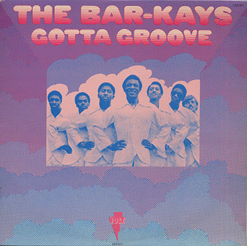 GOTTA GROOVE , Bar-kays