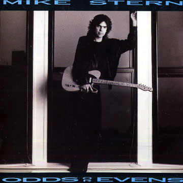 odds or evens,Mike Stern