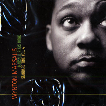 Marsalis plays Monk - Standard time vol.4,Wynton Marsalis