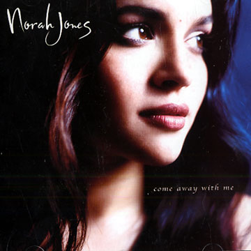 Come away with me,Norah Jones