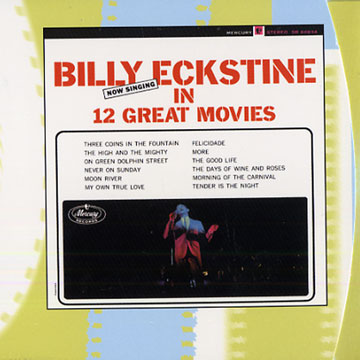 Billy Eckstine now singing in 12 great movies,Billy Eckstine