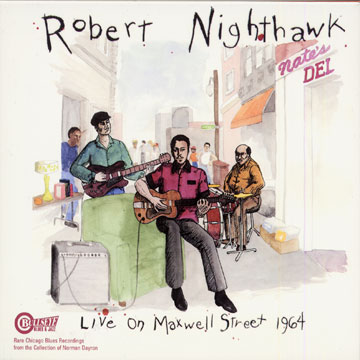 live on maxwell street 1964,Robert Nighthawk
