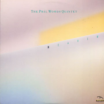 Heaven,Phil Woods