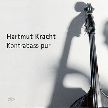 kontrabass pur,Hartmut Kracht