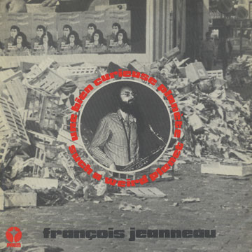 Une bien curieuse plante,Franois Jeanneau